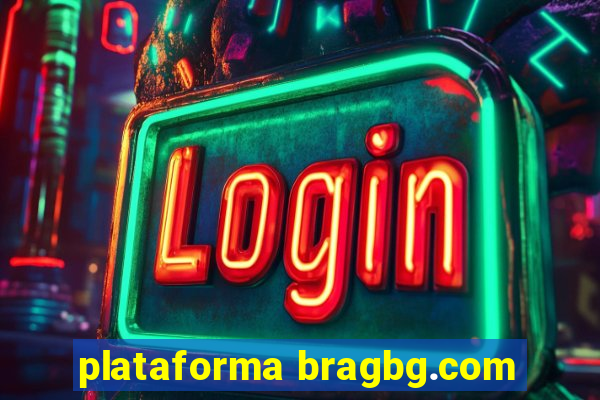 plataforma bragbg.com